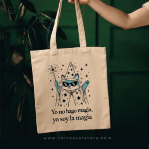 Totebag “Yo No Hago Magia, Yo Soy La Magia” – Zorro